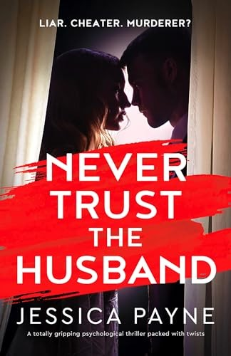 Never Trust The Husband
